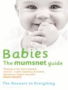 Babies: The Mumsnet Guide (eBook): A Million Mums' Trade Secrets